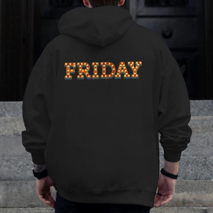 Happy Friday Love Fridays Fun Teacher For Men Women Men Zip Up Hoodie Back Print, funny design