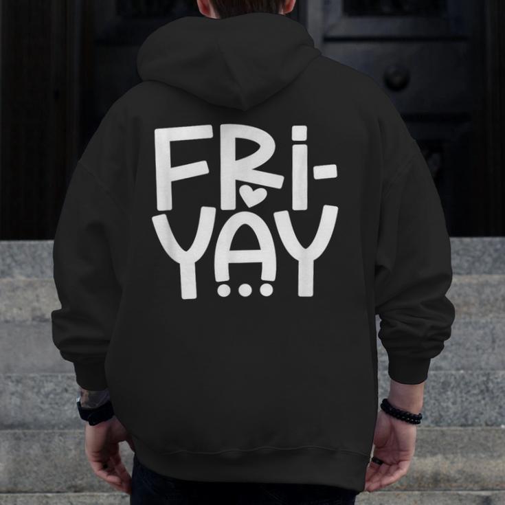 Happy Friyay Teacher Shirt Cute Teacher Fashion Fri-Yay Men Zip Up Hoodie Back Print, funny design