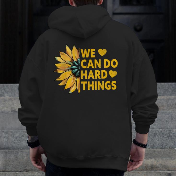 We Can Do Hard Things Kids Teacher Back To School Men Zip Up Hoodie Back Print, funny design