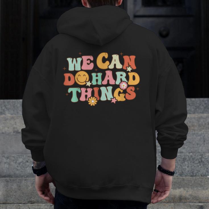 We Can Do Hard Things Teacher Back To School Teacher Student Men Zip Up Hoodie Back Print, funny design We Can Do Hard Things Teacher Back To School Teacher Student Men Zip Up Hoodie Back Print, funny design