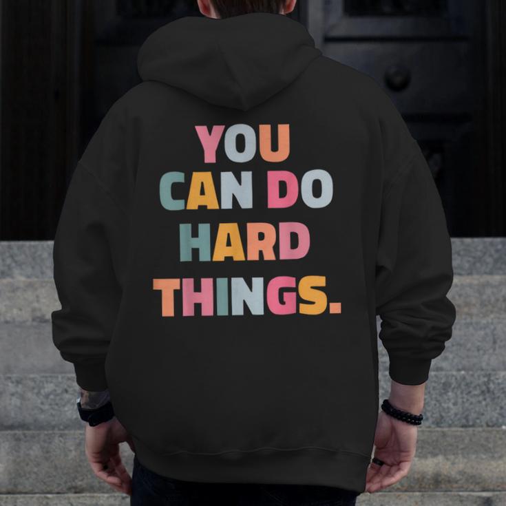 You Can Do Hard Things Teacher For Men Women Girls Kids Men Zip Up Hoodie Back Print, funny design You Can Do Hard Things Teacher For Men Women Girls Kids Men Zip Up Hoodie Back Print, funny design