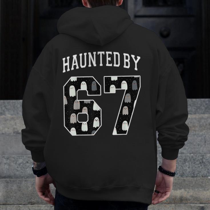Haunted By 6 7 67 Six Seven Halloween Teacher Mom Men Zip Up Hoodie Back Print, Couple Gifts, funny design Haunted By 6 7 67 Six Seven Halloween Teacher Mom Men Zip Up Hoodie Back Print, Couple Gifts, funny design