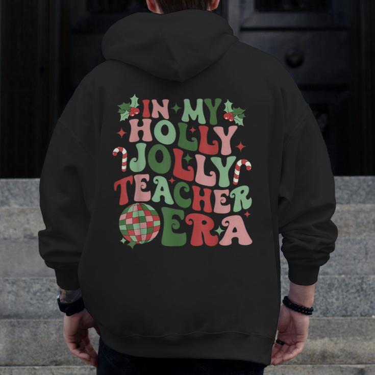 In My Holly Xmas Jolly Teacher Era Teacher Vibes Christmas For Men Women Kids Men Zip Up Hoodie Back Print, funny design In My Holly Xmas Jolly Teacher Era Teacher Vibes Christmas For Men Women Kids Men Zip Up Hoodie Back Print, funny design