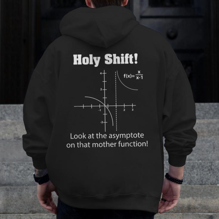 Holy Shift Look At The Asymptote Math Teacher Science Men Zip Up Hoodie Back Print, Science Teacher Gifts, funny design