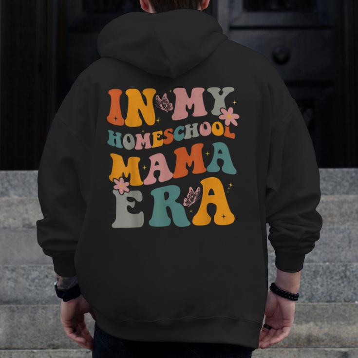 In My Homeschool Mama Era Mom Teacher Men Zip Up Hoodie Back Print, Couple Gifts, funny design