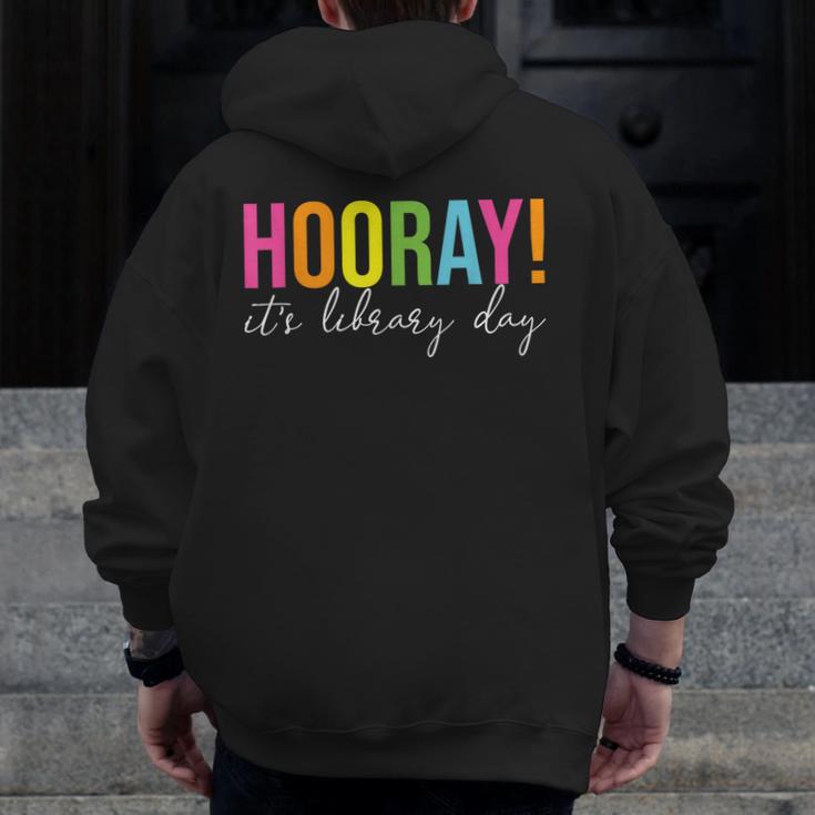 Hooray It's Library Day Teacher Reader Books Back To School Men Zip Up Hoodie Back Print, funny design Hooray It's Library Day Teacher Reader Books Back To School Men Zip Up Hoodie Back Print, funny design