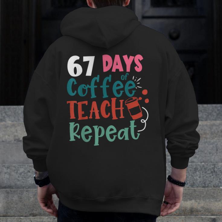 Humor Meme 67 Days Of School Coffee Lover Educator Teacher Men Zip Up Hoodie Back Print, funny design Humor Meme 67 Days Of School Coffee Lover Educator Teacher Men Zip Up Hoodie Back Print, funny design