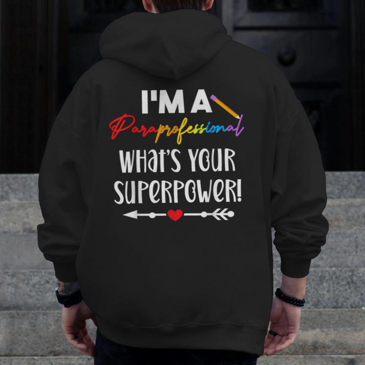 I'm A Paraprofessional What's Your Superpower Para Teacher Men Zip Up Hoodie Back Print, funny design I'm A Paraprofessional What's Your Superpower Para Teacher Men Zip Up Hoodie Back Print, funny design