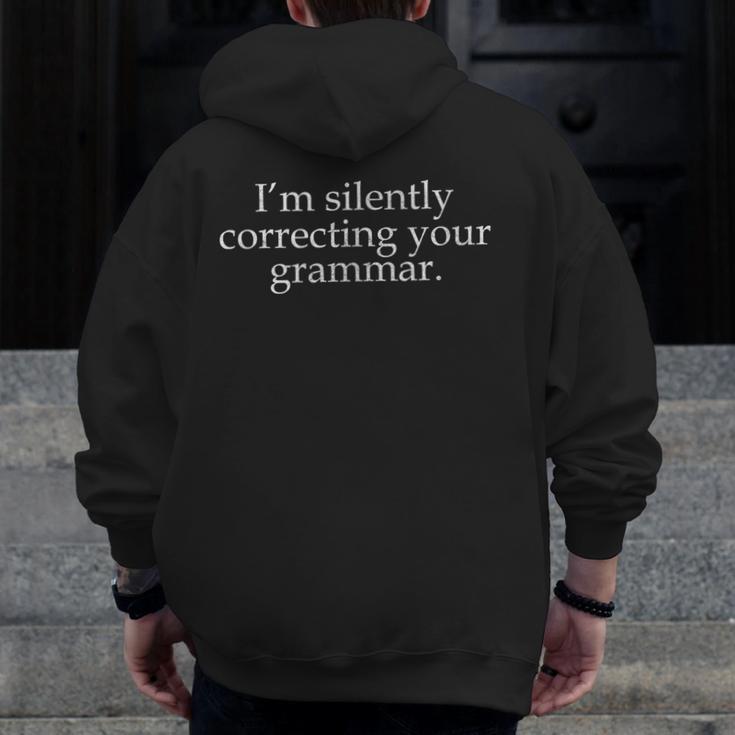 I'm Silently Correcting Your Grammar Sarcastic Teacher Men Zip Up Hoodie Back Print, funny design I'm Silently Correcting Your Grammar Sarcastic Teacher Men Zip Up Hoodie Back Print, funny design