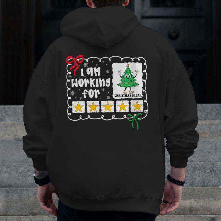 I'm Working For Christmas Break 5 Stars Christmas Teacher Men Zip Up Hoodie Back Print, funny design