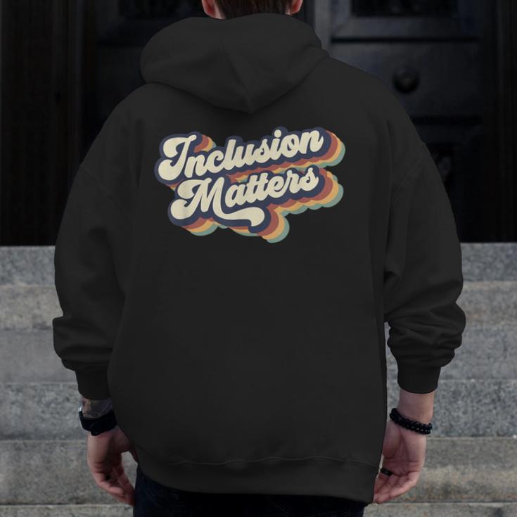 Inclusion Matters Retro Special Education Teacher Women Men Zip Up Hoodie Back Print, funny design Inclusion Matters Retro Special Education Teacher Women Men Zip Up Hoodie Back Print, funny design