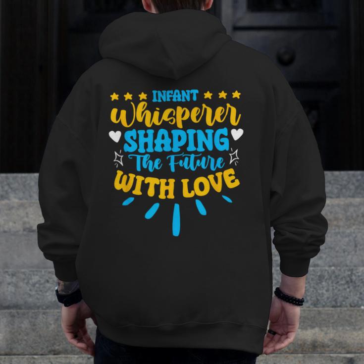 Infant Whisperer Daycare School Childcare Infant Teacher Men Zip Up Hoodie Back Print, funny design