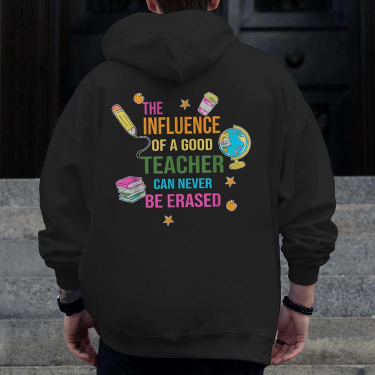 The Influence Of A Good Teacher Can Never Be Erased Quote Men Zip Up Hoodie Back Print, funny design