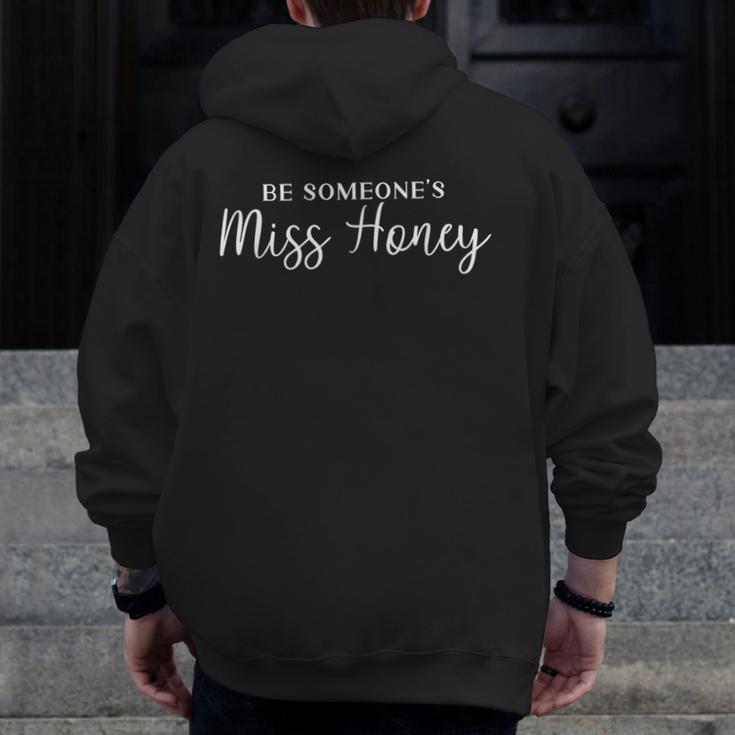 Inspirational Teacher Shirt Be Someones Miss Honey For Men Women Men Zip Up Hoodie Back Print, funny design Inspirational Teacher Shirt Be Someones Miss Honey For Men Women Men Zip Up Hoodie Back Print, funny design