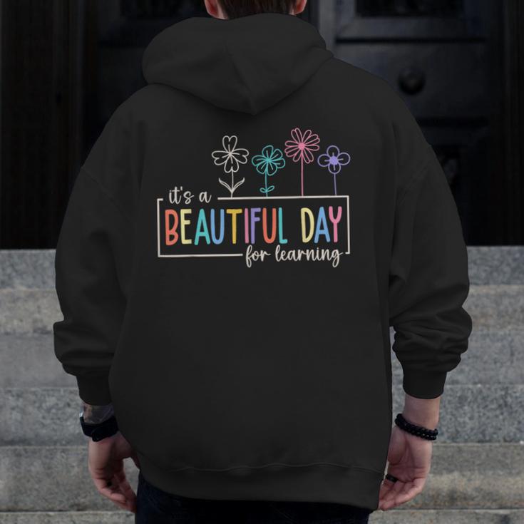 It's a Beautiful Day For Learning Teacher Students Women Men Zip Up Hoodie Back Print, funny design It's a Beautiful Day For Learning Teacher Students Women Men Zip Up Hoodie Back Print, funny design
