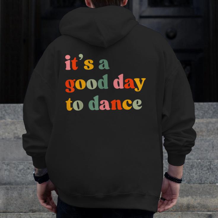 It's A Good Day To Dance Dance Teacher Dancing Dancer Men Zip Up Hoodie Back Print, funny design It's A Good Day To Dance Dance Teacher Dancing Dancer Men Zip Up Hoodie Back Print, funny design