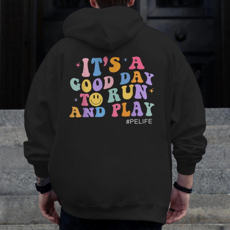 Its A Good Day To Run And Play PE Teacher Must Have Men Zip Up Hoodie Back Print, Pe Teacher Gifts, funny design Its A Good Day To Run And Play PE Teacher Must Have Men Zip Up Hoodie Back Print, Pe Teacher Gifts, funny design