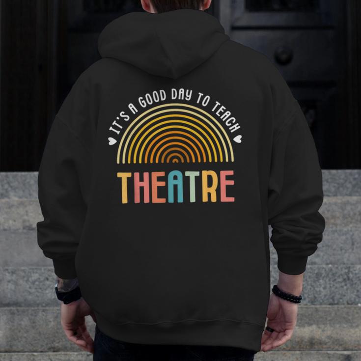 It's A Good Day To Teach Theatre Drama Club School Teacher Men Zip Up Hoodie Back Print, funny design It's A Good Day To Teach Theatre Drama Club School Teacher Men Zip Up Hoodie Back Print, funny design