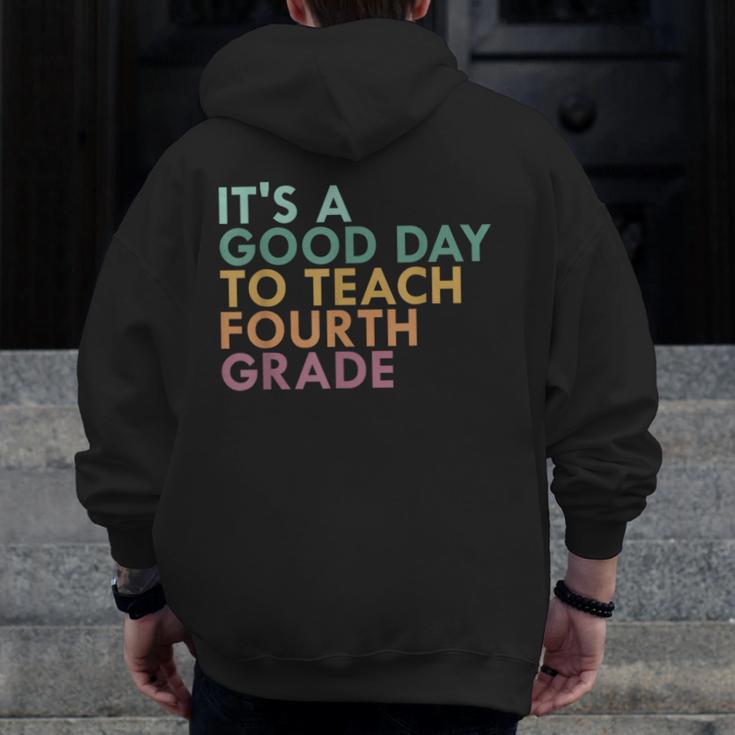 It's A Good Day To Teach Fourth Grade 4th Grade Teacher Men Zip Up Hoodie Back Print, 4th Grade Teacher Gifts, funny design It's A Good Day To Teach Fourth Grade 4th Grade Teacher Men Zip Up Hoodie Back Print, 4th Grade Teacher Gifts, funny design