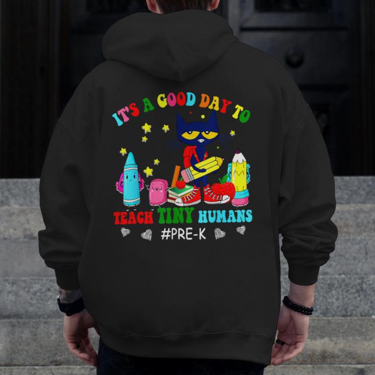 It's A Good-Day To Teach Tiny Humans Pre-K Cat Teacher Lover Men Zip Up Hoodie Back Print, funny design It's A Good-Day To Teach Tiny Humans Pre-K Cat Teacher Lover Men Zip Up Hoodie Back Print, funny design