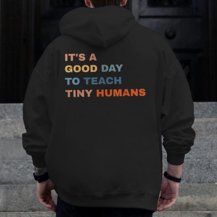 It's a Good Day To Teach Tiny Humans I Teacher Men Zip Up Hoodie Back Print, funny design It's a Good Day To Teach Tiny Humans I Teacher Men Zip Up Hoodie Back Print, funny design