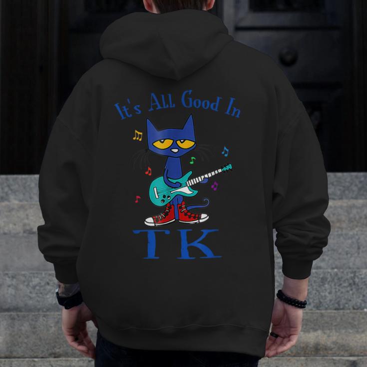 Its All Good In TK Cat Transitional Kindergarten Teacher Kid Men Zip Up Hoodie Back Print, funny design Its All Good In TK Cat Transitional Kindergarten Teacher Kid Men Zip Up Hoodie Back Print, funny design