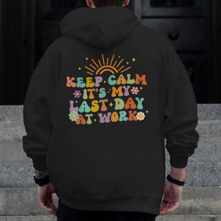 Keep Calm It's My Last Day At Work Groovy Teacher Retro Men Zip Up Hoodie Back Print, Groovy Teacher Gifts, funny design Keep Calm It's My Last Day At Work Groovy Teacher Retro Men Zip Up Hoodie Back Print, Groovy Teacher Gifts, funny design