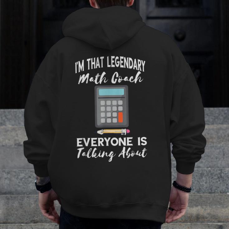 Legendary Math Coach Mathematics Calculator Math Teacher Men Zip Up Hoodie Back Print, funny design Legendary Math Coach Mathematics Calculator Math Teacher Men Zip Up Hoodie Back Print, funny design
