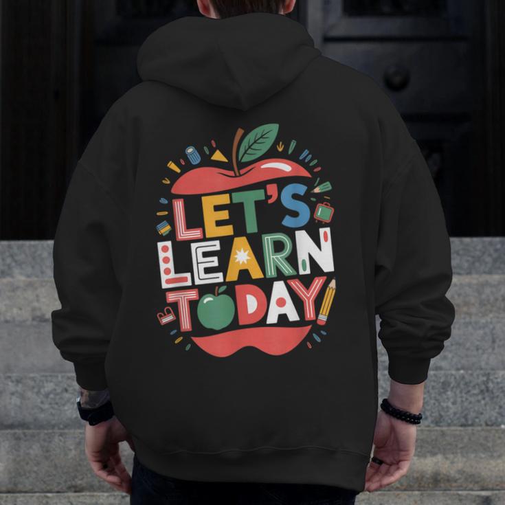 Let's Learn Today Teacher Motivational Back To School Men Zip Up Hoodie Back Print, funny design Let's Learn Today Teacher Motivational Back To School Men Zip Up Hoodie Back Print, funny design