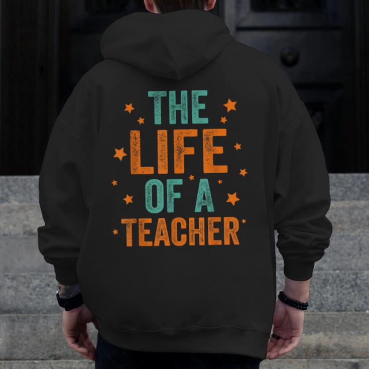 The Life Of A Teacher Men Zip Up Hoodie Back Print, funny design The Life Of A Teacher Men Zip Up Hoodie Back Print, funny design