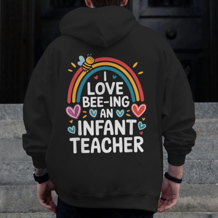 I Love Bee-Ing An Infant Teacher Toddler Teaching Men Zip Up Hoodie Back Print, funny design I Love Bee-Ing An Infant Teacher Toddler Teaching Men Zip Up Hoodie Back Print, funny design