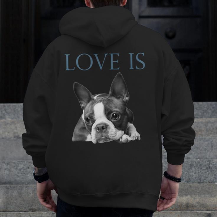 Love Is Boston Terrier Bostie Men Zip Up Hoodie Back Print, funny design