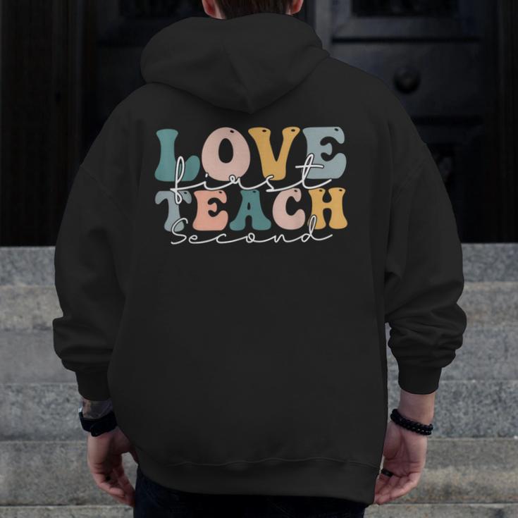 Love First Teach Second School Teacher Appreciation Men Zip Up Hoodie Back Print, funny design Love First Teach Second School Teacher Appreciation Men Zip Up Hoodie Back Print, funny design