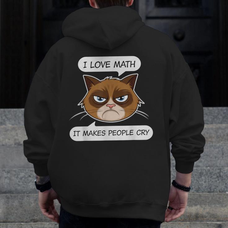 I Love Math It Makes People Cry Math Teacher Men Zip Up Hoodie Back Print, funny design I Love Math It Makes People Cry Math Teacher Men Zip Up Hoodie Back Print, funny design