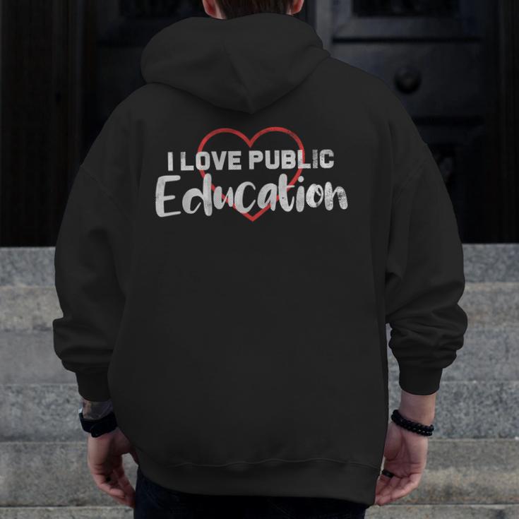 I Love Public Education School Student And Teacher Men Zip Up Hoodie Back Print, funny design I Love Public Education School Student And Teacher Men Zip Up Hoodie Back Print, funny design