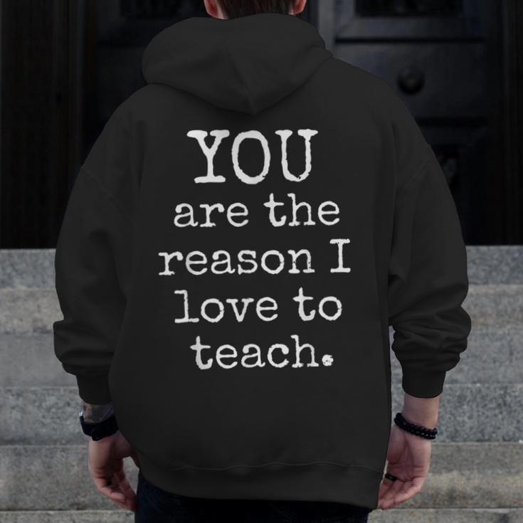 Love To Teach Positive Affirmation Kind Motivational Teacher Men Zip Up Hoodie Back Print, funny design
