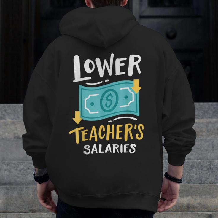 Lower Teacher's Salaries For Men Women Girls Kids Men Zip Up Hoodie Back Print, funny design Lower Teacher's Salaries For Men Women Girls Kids Men Zip Up Hoodie Back Print, funny design