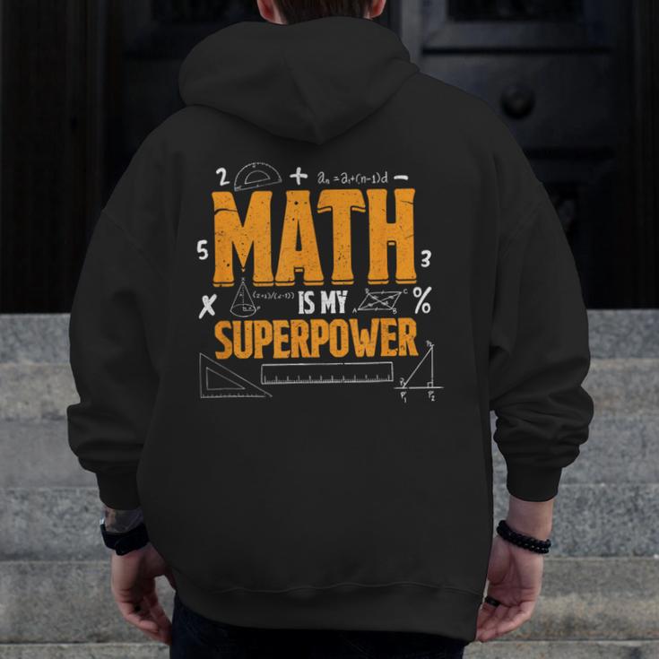 Math Is My Superpower Math Teacher Student Men Zip Up Hoodie Back Print, funny design Math Is My Superpower Math Teacher Student Men Zip Up Hoodie Back Print, funny design