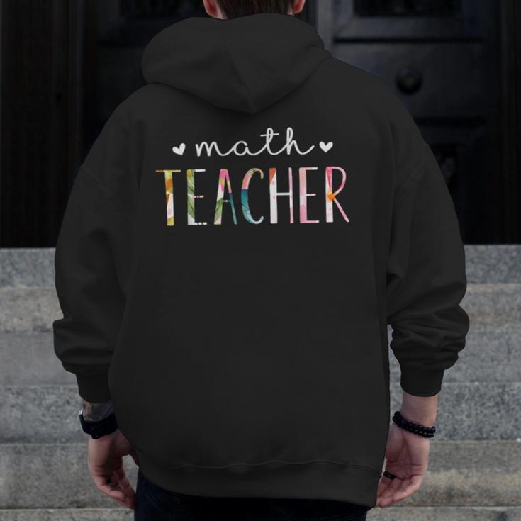 Math Teacher Cute Floral Men Zip Up Hoodie Back Print, funny design Math Teacher Cute Floral Men Zip Up Hoodie Back Print, funny design