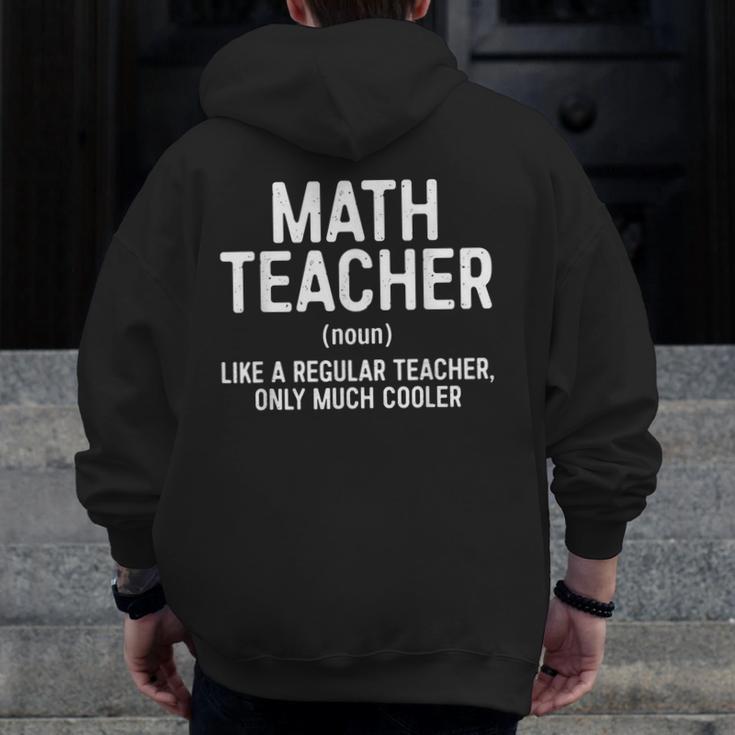 Math Teacher Definition Shirt Men Women Teacher Men Zip Up Hoodie Back Print, funny design Math Teacher Definition Shirt Men Women Teacher Men Zip Up Hoodie Back Print, funny design