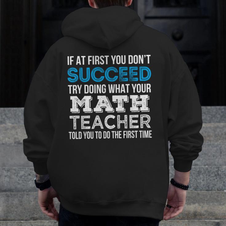 Math Teacher If At First You Don't Succeed Men Zip Up Hoodie Back Print, funny design Math Teacher If At First You Don't Succeed Men Zip Up Hoodie Back Print, funny design