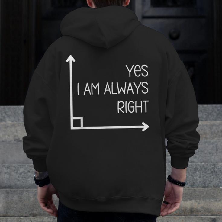 Math Teacher Geometry Angle Pun I'm Yes Always Right Men Zip Up Hoodie Back Print, funny design Math Teacher Geometry Angle Pun I'm Yes Always Right Men Zip Up Hoodie Back Print, funny design