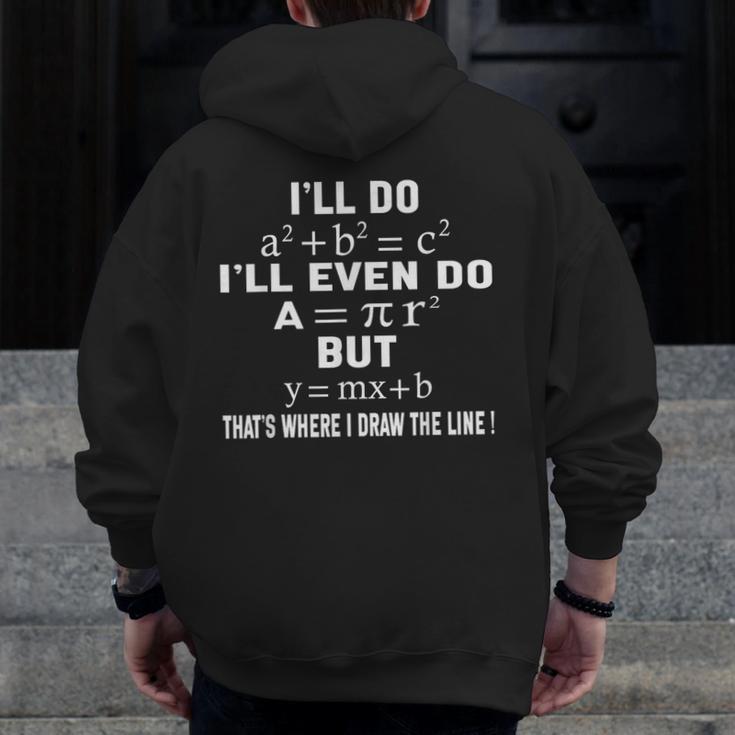 Math Teacher Joke Men Women Fun Best Math Quotes Math Men Zip Up Hoodie Back Print, funny design
