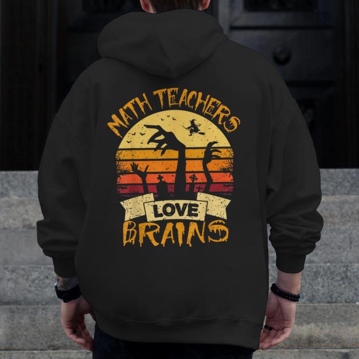 Math Teacher Shirt Math Teachers Love Brains Halloween Math For Men Women Men Zip Up Hoodie Back Print, funny design Math Teacher Shirt Math Teachers Love Brains Halloween Math For Men Women Men Zip Up Hoodie Back Print, funny design