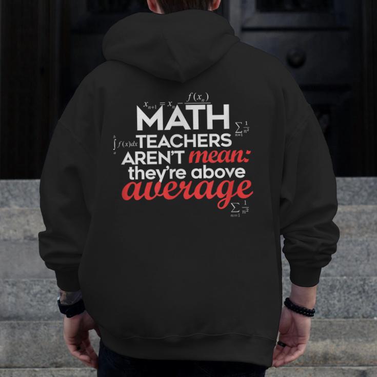 Math Teachers Aren't Mean Men Zip Up Hoodie Back Print, funny design Math Teachers Aren't Mean Men Zip Up Hoodie Back Print, funny design