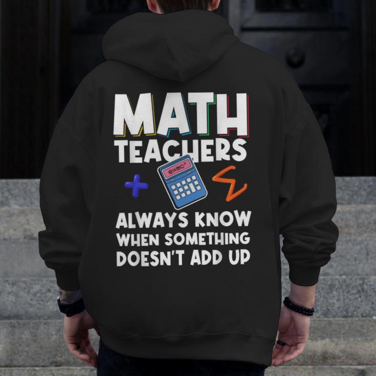 Mathematics Teachers Math Teacher For Men Women Men Zip Up Hoodie Back Print, funny design Mathematics Teachers Math Teacher For Men Women Men Zip Up Hoodie Back Print, funny design