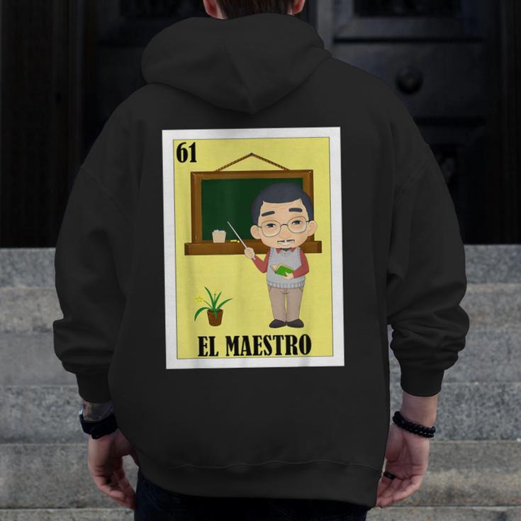 Mexican For Teachers El Maestro Men Zip Up Hoodie Back Print, funny design