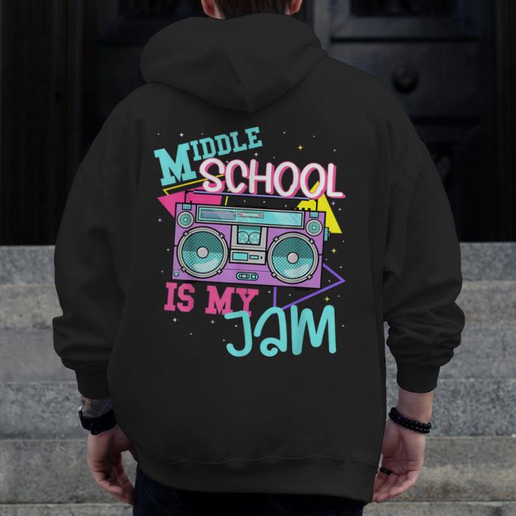 Middle School Is My Jam Cute Teacher Shirt 80's 90's Styl Men Zip Up Hoodie Back Print, funny design Middle School Is My Jam Cute Teacher Shirt 80's 90's Styl Men Zip Up Hoodie Back Print, funny design