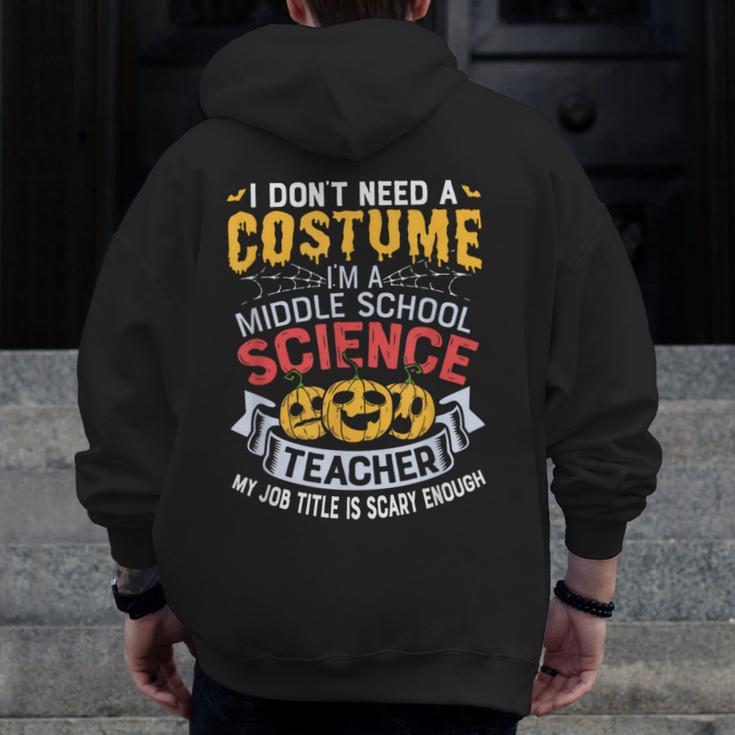 Middle School Science Teacher Halloween Costume For Men Women Men Zip Up Hoodie Back Print, Science Teacher Gifts, funny design Middle School Science Teacher Halloween Costume For Men Women Men Zip Up Hoodie Back Print, Science Teacher Gifts, funny design