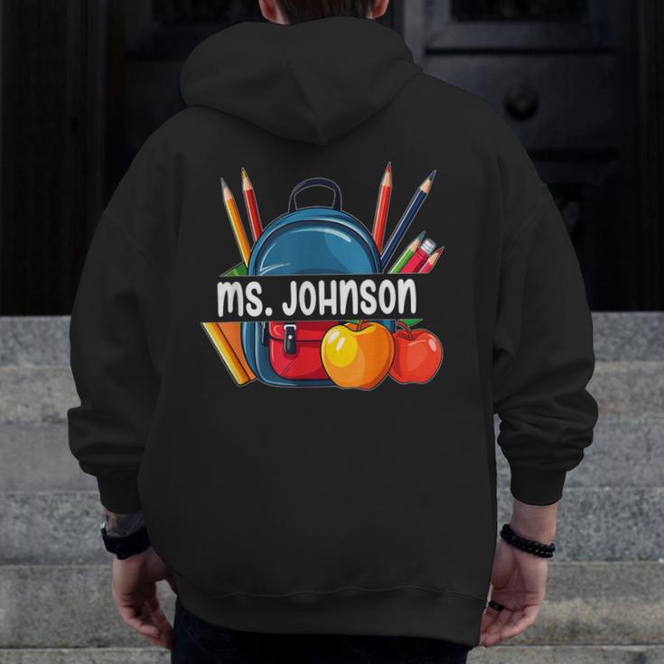 Ms Johnson Personalized Name Back To School Teacher For Men Women Kids Men Zip Up Hoodie Back Print, funny design